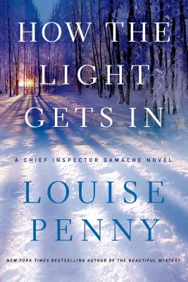 how the lights get in louise penny