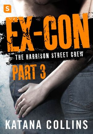 Ex-Con: Part 3