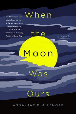 When the Moon Was Ours