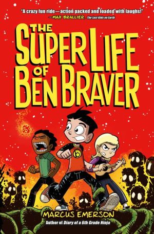 The Super Life of Ben Braver