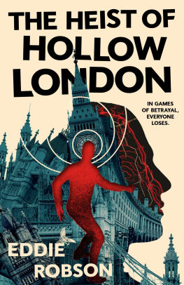 The Heist of Hollow London