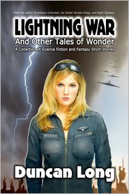 Lightning War and Other Tales of Wonder: A collection of Science Fiction and Fantasy Short Stories