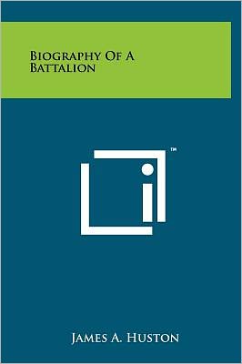 Biography Of A Battalion