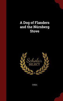 A Dog Of Flanders And The Nurnberg Stove