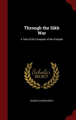 Through the Sikh War