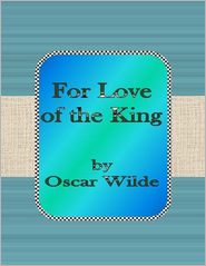 For Love of the King