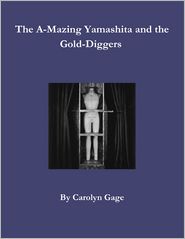 The A-Mazing Yamashita and the Gold-Diggers
