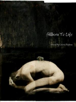 Stillborn to Life