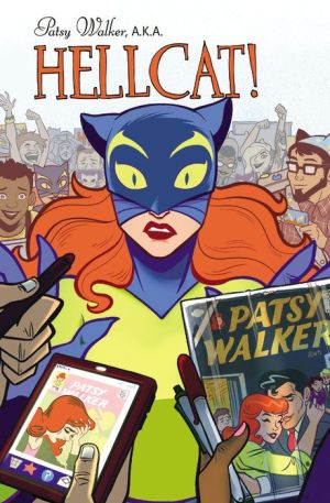 Patsy Walker, A.K.A. Hellcat! Vol. 1: Hooked On A Feline