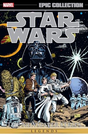 Star Wars Legends Epic Collection: The Newspaper Strips Vol. 1