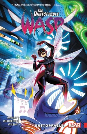 The Unstoppable Wasp Vol. 1: Unstoppable!