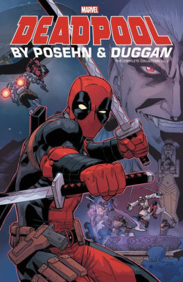 Deadpool by Posehn & Duggan: The Complete Collection Vol. 2