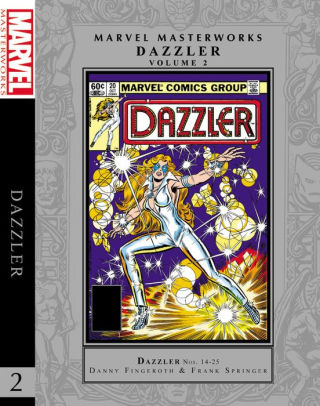 Marvel Masterworks: Dazzler Vol. 2