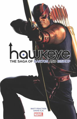 Hawkeye by Fraction & Aja: The Saga of Barton and Bishop