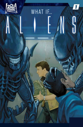 ALIENS: WHAT IF...?