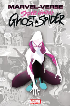 MARVEL-VERSE: SPIDER-GWEN: GHOST-SPIDER