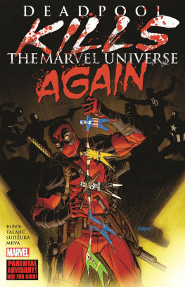 DEADPOOL KILLS THE MARVEL UNIVERSE AGAIN [NEW PRINTING]