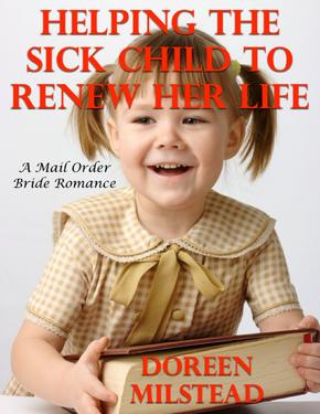 Helping the Sick Child to Renew Her Life