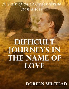 Difficult Journeys In the Name of Love