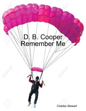 D. B. Cooper Remember Me