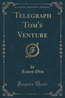 Telegraph Tom's Venture