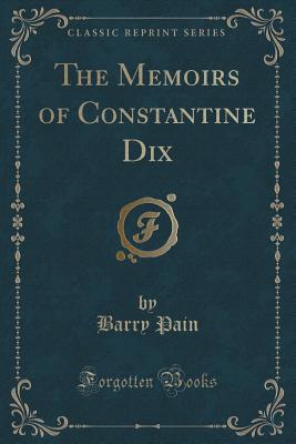 The Memoirs Of Constantine Dix