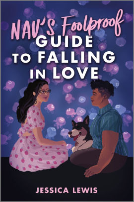 Nav's Foolproof Guide to Falling in Love