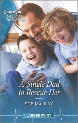 A Single Dad to Rescue Her