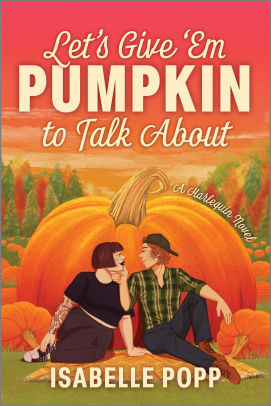 Let's Give 'Em Pumpkin to Talk About