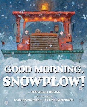 Good Morning, Snowplow!