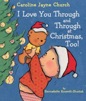 I Love You Through and Through at Christmas, Too