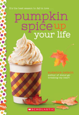 Pumpkin Spice Up Your Life