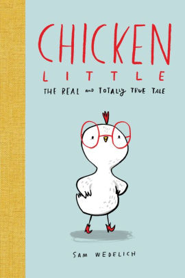 Chicken Little: The Real and Totally True Tale