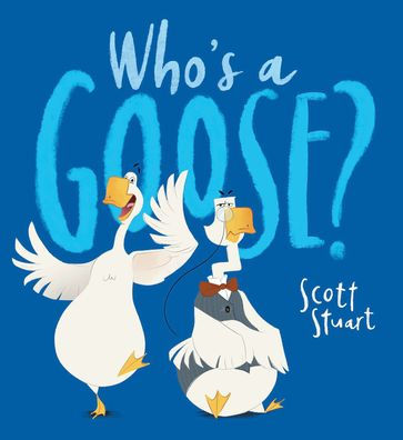 Who's A Goose?