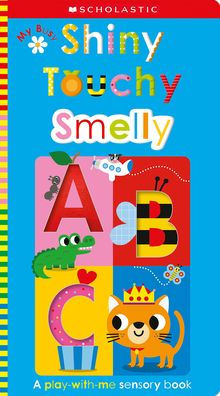 My Busy Shiny Touchy Smelly ABC