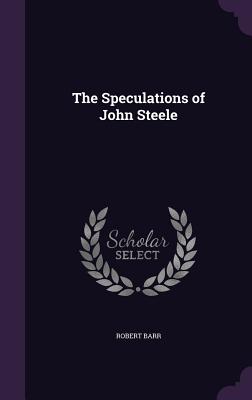 The Speculations of John Steele