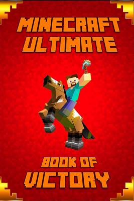 Minecraft: Ultimate Book of Victory