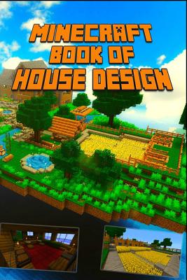 Minecraft: Book of House Design