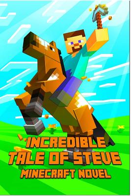 An Incredible Tale of Steve