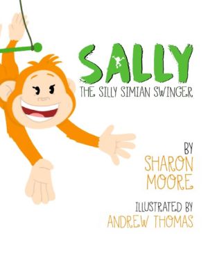 Sally the Silly Simian Swinger