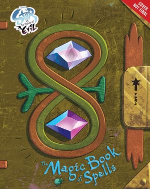 Star vs. the Forces of Evil the Magic Book of Spells