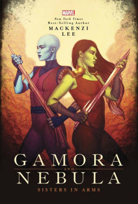 Gamora & Nebula: Sisters in Arms