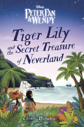 Tiger Lily and the Secret Treasure of Neverland