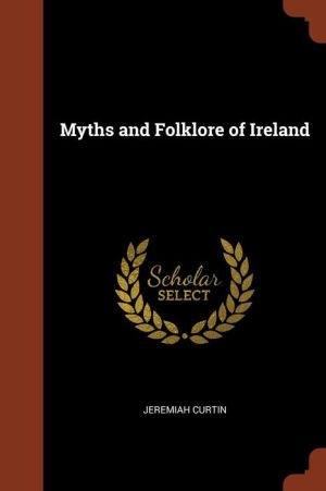 Myths And Folklore Of Ireland