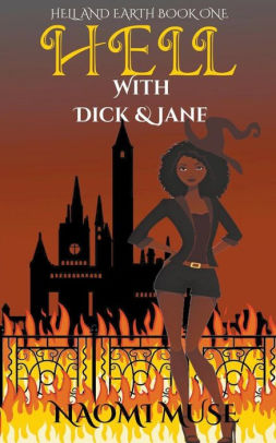 Hell With Dick and Jane