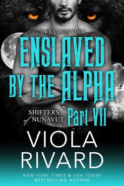 Enslaved by the Alpha: Part Seven