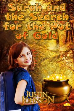 Sarah and the Search for the Pot of Gold