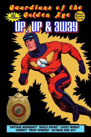 Guardians of the Golden Age: Up, Up and Away