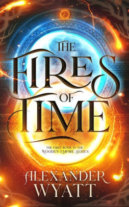 The Fires of Time Alexander