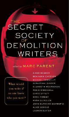 The Secret Society of Demolition Writers